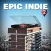 Extreme Music - Epic Indie 2
